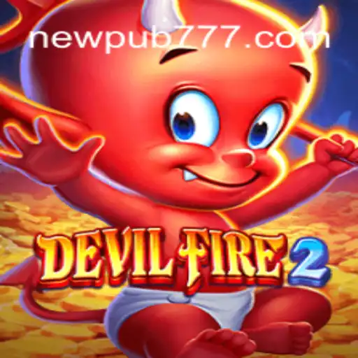 Explorando o Universo de DevilFire2: Uma Nova Era no Mundo de NEWPUB